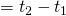 \deltat = t_2 - t_1