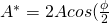 A^{*} = 2 A cos (\frac {\phi}{2}